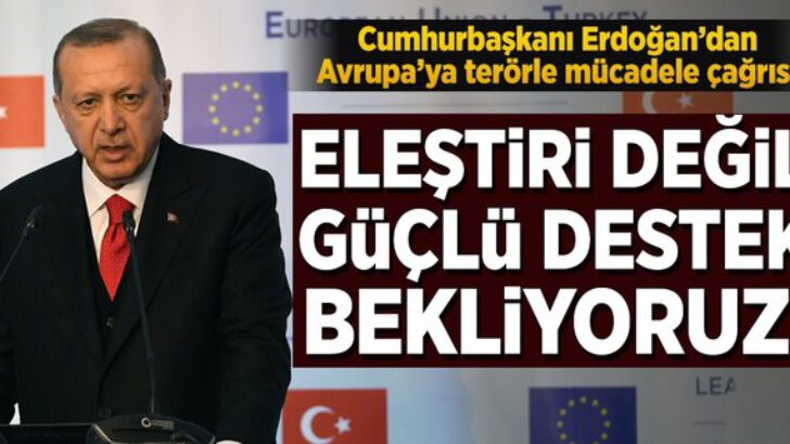 Avrupa’ya hem çağrı hem eleştiri!