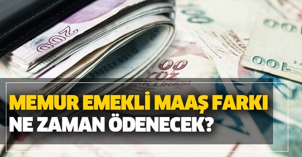 Maaş farkları yatıyor