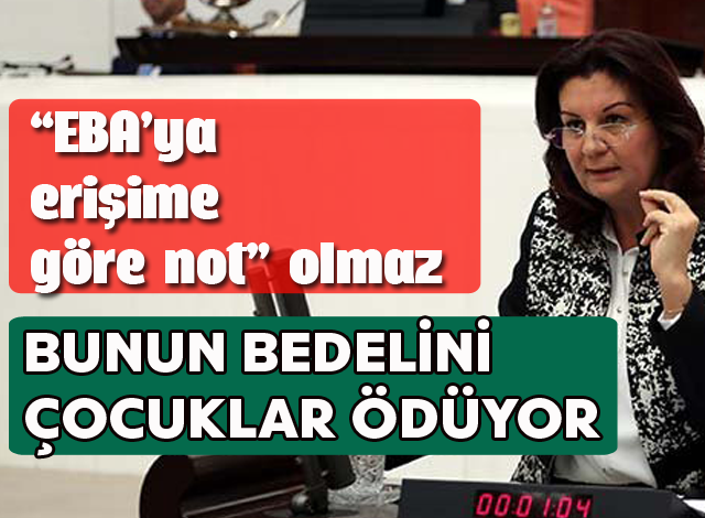 CHP’den “EBA’ya erişime göre not” uygulamasına tepki!
