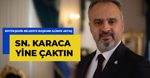 Aktaş’tan; Karaca’ya Cevap…