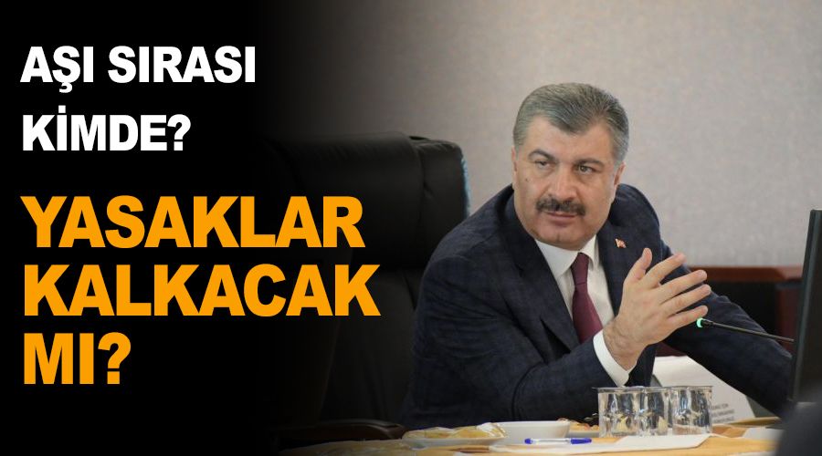 Kısıtlamalar kalkacak mı?