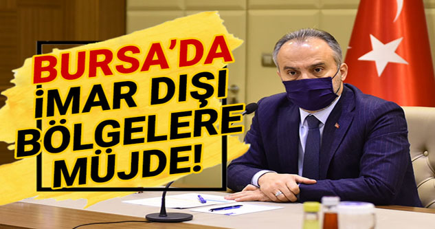Bursa’da imar dışı bölgelere doğal gaz müjdesi