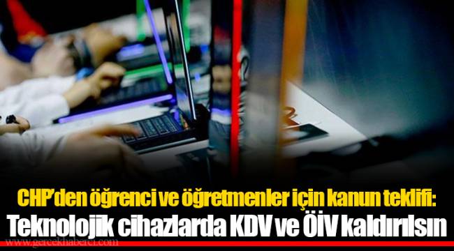 Karabıyık; uzaktan eğitimde KDV ve ÖİV sıfırlansın
