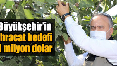 Belediyenin ihracat hedefi 1 milyon dolar