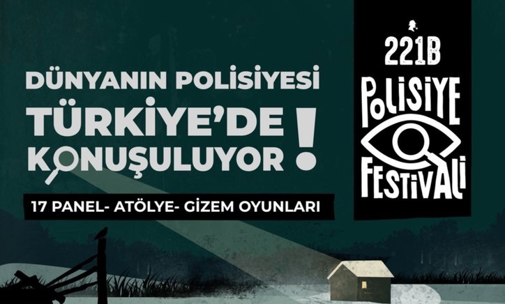 Türkiye’nin İlk ve Tek Polisiye Kültür Dergisi 221B,  5. Yaşını Polisiye Festivaliyle Kutluyor!