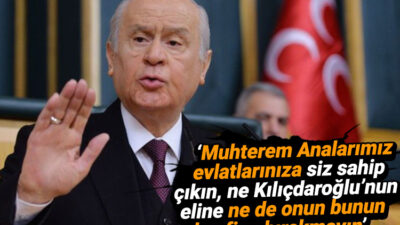 ‘Muhterem Analarımız evlatlarınıza siz sahip çıkın, ne Kılıçdaroğlu’nun eline ne de onun bunun keyfine bırakmayın'”