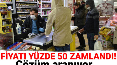 Fiyatı yüzde 50 zamlandı! Çözüm aranıyor…