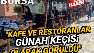 Bursa’da kafe ve restoranlar yüzde 50 kuralına uyuyor mu?