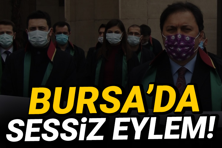 Bursa’da avukatlar sessiz eylem başlattı! Duruşmalara girmeyecekler