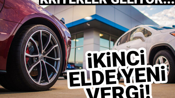 İkinci elde yeni vergi: Kriterler geliyor