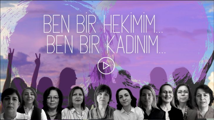 ‘Ben bir hekimim, ben bir kadınım…’