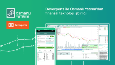 Devexperts ile Osmanlı Yatırım arasında finansal teknoloji alanında işbirliği