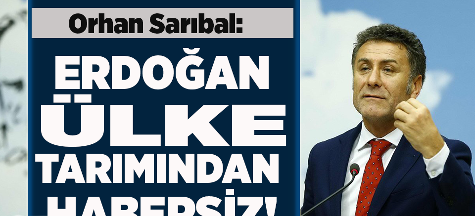 Sarıbal: İktidar üreticiye yalan söyledi