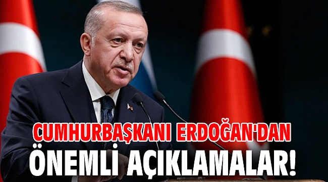 Erdoğan’dan önemli açıklamalar! Mevcut tedbirler devam edecek