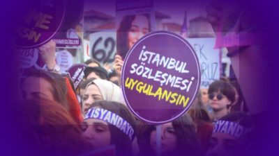 İSTANBUL SÖZLEŞMESİ’NE DOKUNMAYIN!