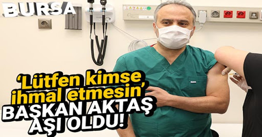 Aktaş, Covid 19 aşısı oldu