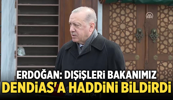 Dışişleri Bakanımız Dendias’a haddini bildirdi