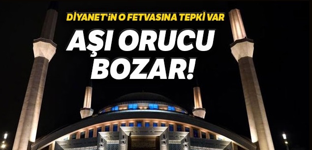 Diyanet’in ‘aşı orucu bozmaz’ açıklamasına ilahiyatçılardan tepki!