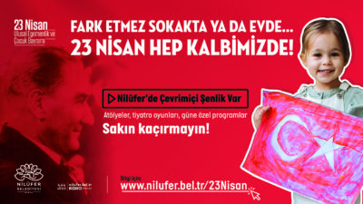 23 Nisan’da Nilüfer’de çevrimiçi şenlik var