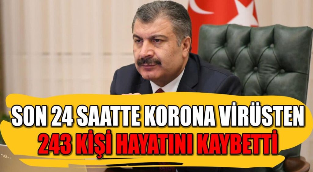 24 saatte 243 kişi hayatını kaybetti.