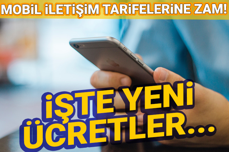 Mobil iletişimde tarifelere zam geldi