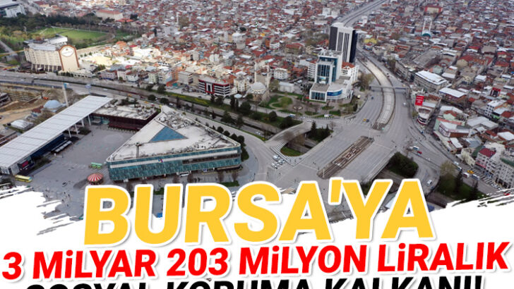 Bursa’ya 3 milyar 203 milyon liralık destek