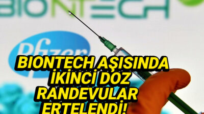 Biontech aşısında 2. doz randevular ertelendi!