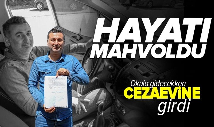 Okula gidecekken cezaevine girdi!