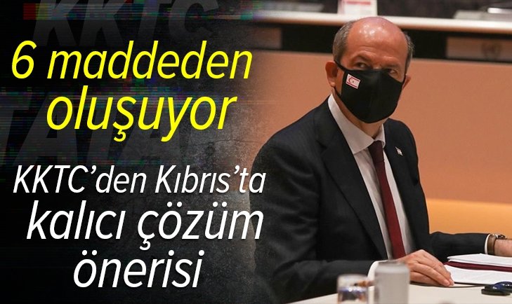 KKTC’den Kıbrıs’ta kalıcı çözüm için 6 maddelik öneri