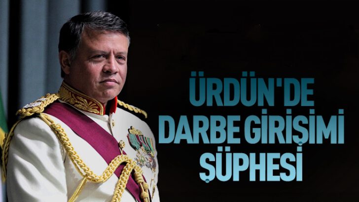 Ürdün’de darbe girişimi iddiası