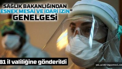 Sağlık Bakanlığı’ndan ‘esnek mesai ve idari izin’ genelgesi