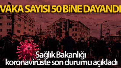 24 saatte 49.584 yeni vaka!