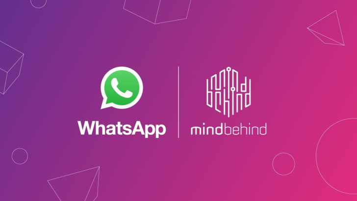MindBehind, WhatsApp’ın İşletme Çözümü Sağlayıcısı Oldu.