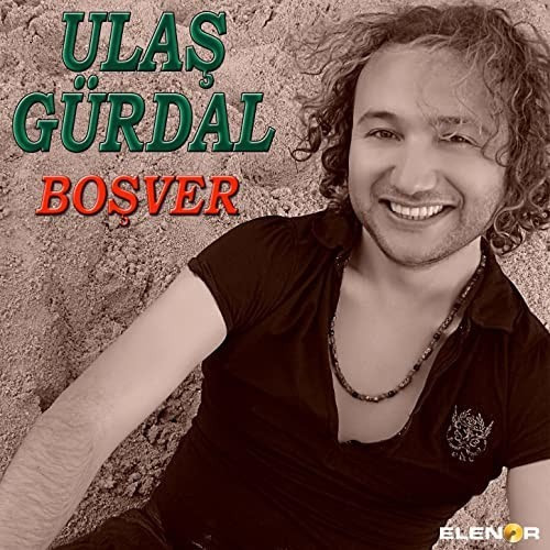 Ulaş Gürdal ‘Boşver’in gidişatından memnun!