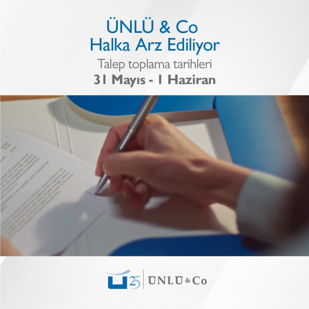 Türkiye’nin Öncü Yatırım Hizmetleri ve Varlık Yönetim Grubu  ÜNLÜ & Co, yarın talep toplamaya çıkıyor
