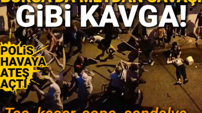 Bursa’da sandalyeler sopalar böyle havada uçtu… Polis havaya ateş açmak zorunda kaldı