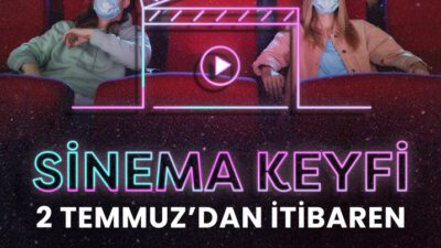 Beyaz perdeye duyulan özlem sona eriyor!  Film keyfi Cinetime’da yeniden başlıyor