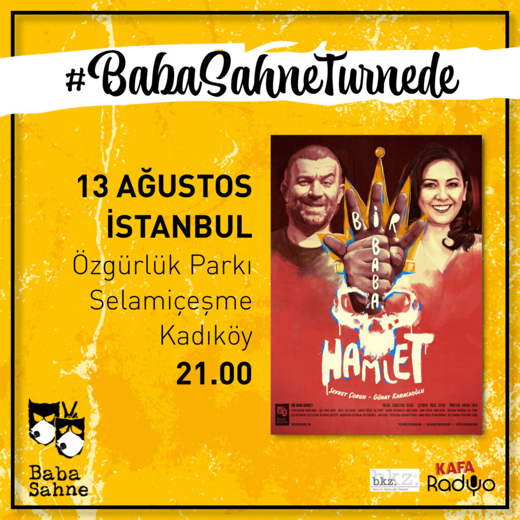 “BİR BABA HAMLET” SÜRPRİZ BİR YENİ ENERJİYLE 30 TEMMUZ’DAN İTİBAREN YAZ BOYUNCA İZMİR, İSTANBUL, BOZCAADA ve BERGAMA’DA!