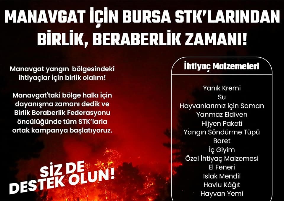 ANTALYA MANAVGAT YANGIN BÖLGESİNE DESTEKLERİNİZİ BEKLİYORUZ!