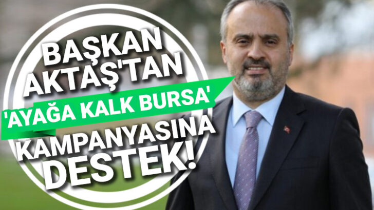 Aktaş’tan Bursaspor’un ‘Ayağa Kalk Bursa’ kampanyasına 16 bin 16 TL’lik destek
