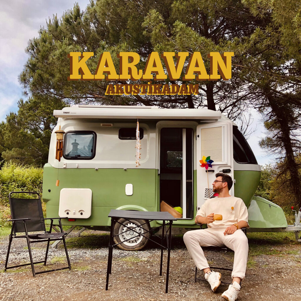Akustikadam’ın yeni şarkısı “Karavan” tüm dijital platformlarda
