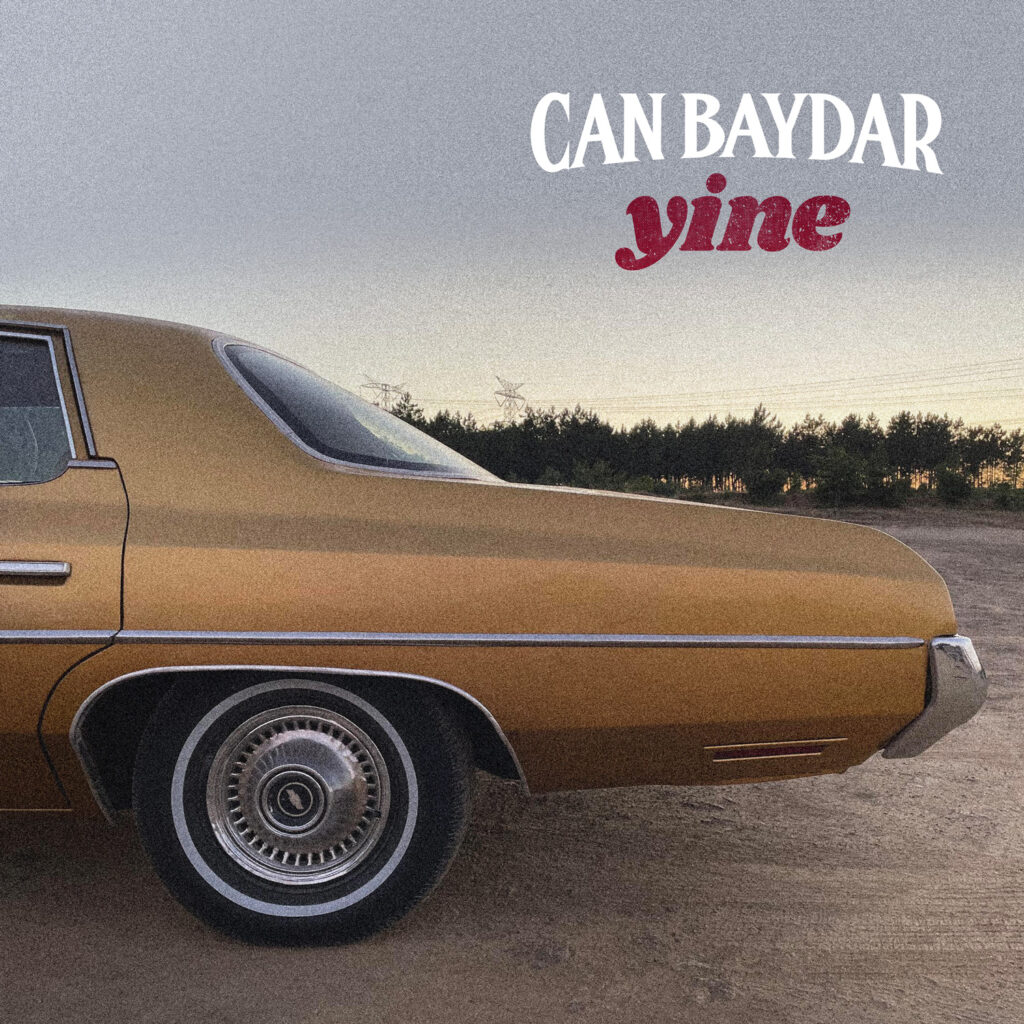 Can Baydar “Yine” İle Tüm Listelerde Müzik Severleri Selamlıyor!