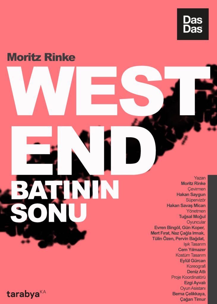 MERT FIRAT ve TÜLİN ÖZEN’İ SAHNEDE BULUŞTURAN “WESTEND / BATININ SONU”  1 EYLÜL’DE, NEZAKET ERDEN’İN “SEVGİLİ ARSIZ ÖLÜM-DİRMİT”İ 2 EYLÜL’DE KÜÇÜKÇİFTLİK BAHÇE TİYATROSU’NDA!