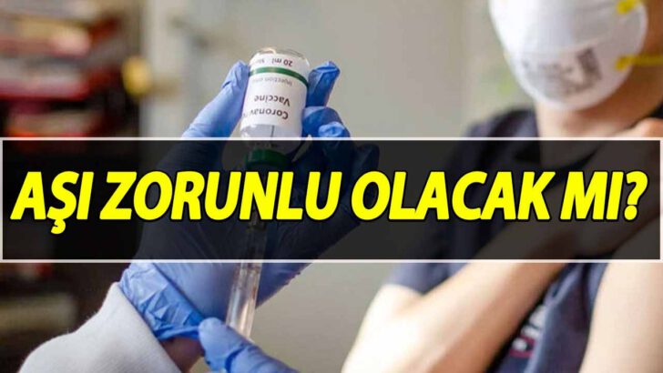 AŞI ZORUNLU OLABİLİR Mİ?