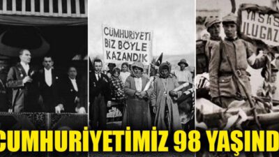 Cumhuriyetimiz 98 yaşında!