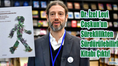 Süreklilikten Sürdürülebilirliğe Dr. İzel Levi Coşkun’un Süreklilikten Sürdürülebilirliğe Kitabı Çıktı!