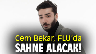 Cem Bekar FLU Sahnesinde!