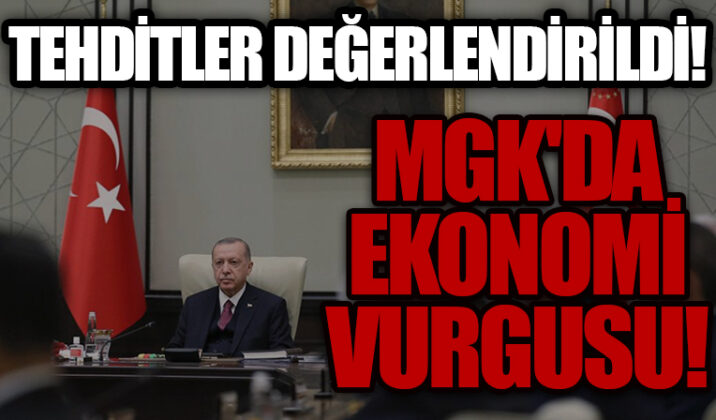 MGK bildirisinde ‘ekonomik tehdit’ vurgusu
