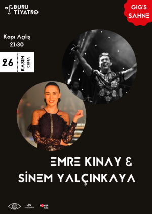 EMRE KINAY ve SİNEM YALÇINKAYA’DAN 26 KASIM’DA DURU TİYATRO ATAŞEHİR’DE EĞLENCELİ BİR KONSER!