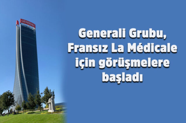 Generali Grubu, Fransız La Médicale için görüşmelere başladı